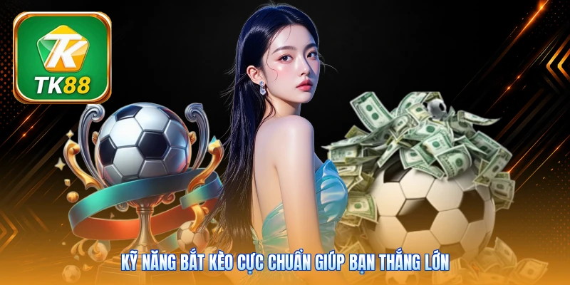 Sbobet TK88 | Trải Nghiệm 1000+ Trận Cầu Đỉnh Cao Mỗi Tuần Kỹ năng bắt kèo cực chuẩn giúp bạn thắng lớn